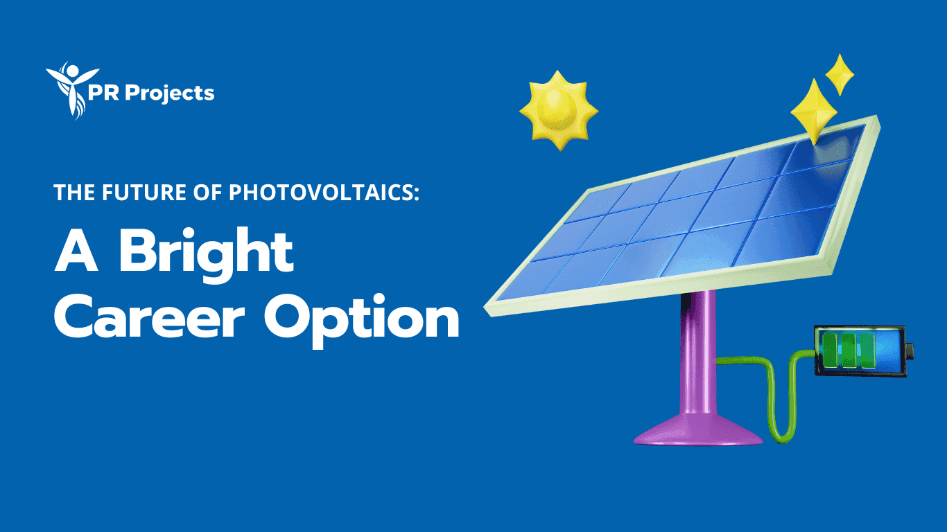 The Future of Photovoltaics: A Bright Career Option